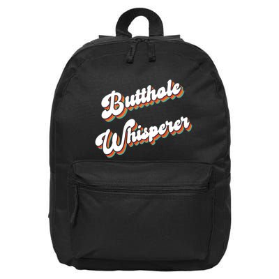 Butthole Whisperer 16 in Basic Backpack