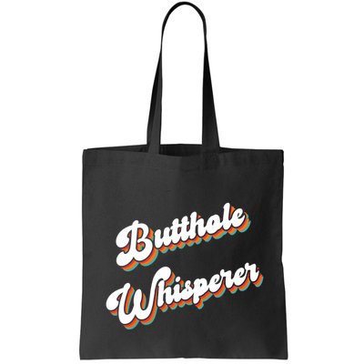 Butthole Whisperer Bag