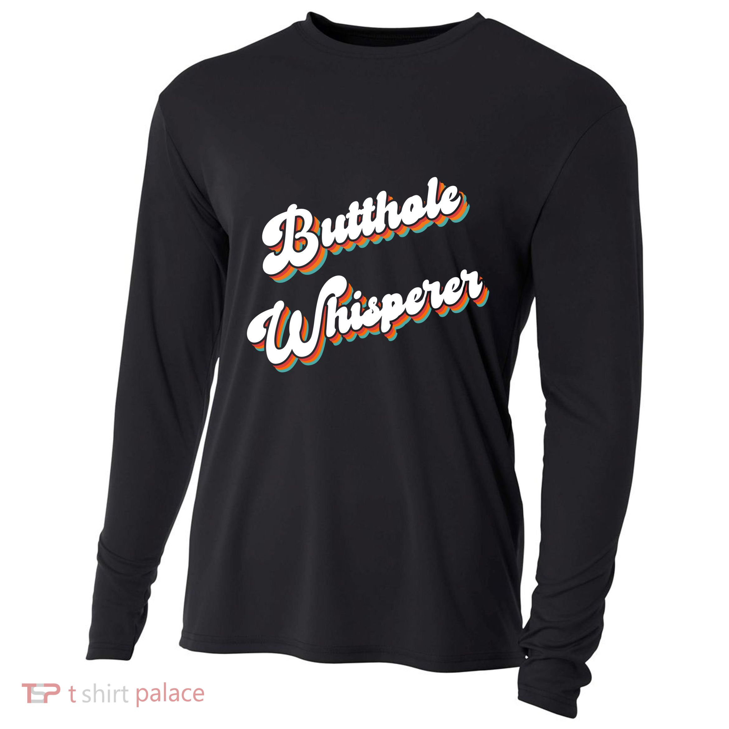 Butthole Whisperer Cooling Performance Long Sleeve Crew