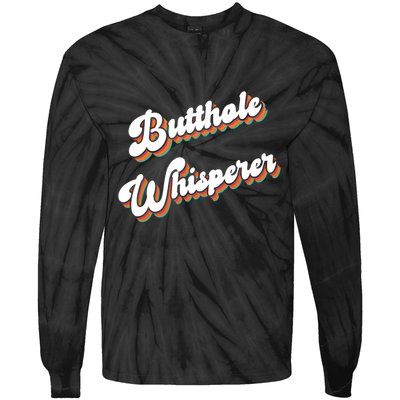 Butthole Whisperer Tie-Dye Long Sleeve Shirt