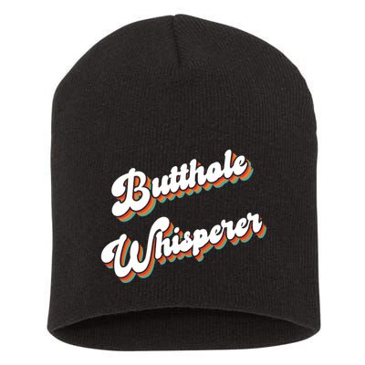 Butthole Whisperer Short Acrylic Beanie