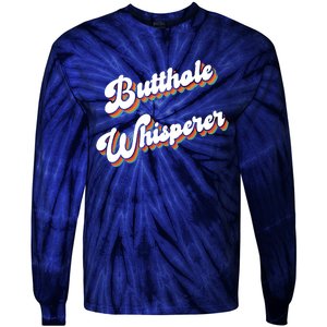 Butthole Whisperer Tie-Dye Long Sleeve Shirt