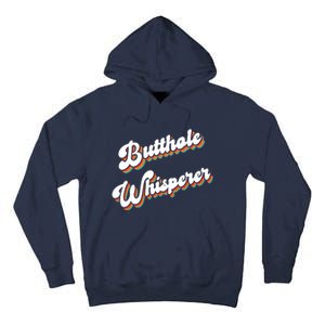 Butthole Whisperer Tall Hoodie