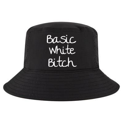 Basic White Bitch Funny Gift Cool Comfort Performance Bucket Hat