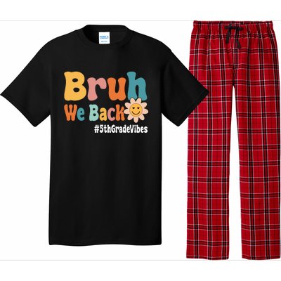 Bruh We Back 5th Grade Vibes 1st Day Of School Fifth Grade Pajama Set