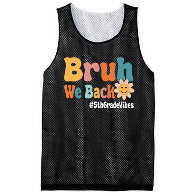 Bruh We Back 5th Grade Vibes 1st Day Of School Fifth Grade Mesh Reversible Basketball Jersey Tank