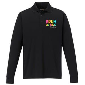 Bruh We Back Teachers Happy First Day Of School Students Performance Long Sleeve Polo