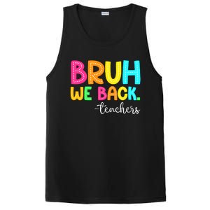 Bruh We Back Teachers Happy First Day Of School Students PosiCharge Competitor Tank