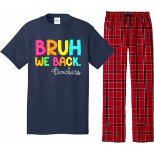 Bruh We Back Teachers Happy First Day Of School Students Pajama Set