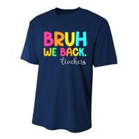 Bruh We Back Teachers Happy First Day Of School Students Performance Sprint T-Shirt