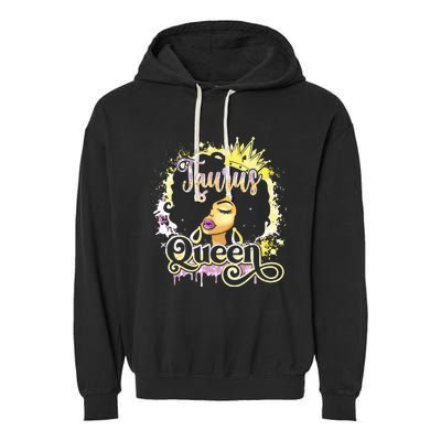 Black Women Birthday Melanin Girl Taurus Queen Garment-Dyed Fleece Hoodie