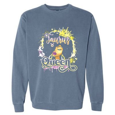 Black Women Birthday Melanin Girl Taurus Queen Garment-Dyed Sweatshirt