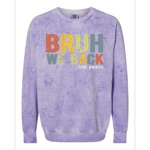 Bruh We Back 3rd Grade Back To School Teacher Colorblast Crewneck Sweatshirt