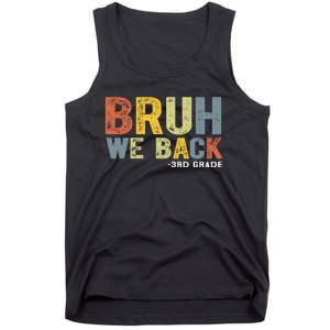 Bruh We Back 3rd Grade Back To School Teacher Tank Top