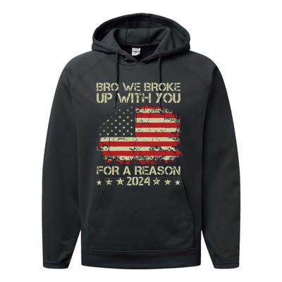 Bro We Broke Up With You For A Reason Performance Fleece Hoodie