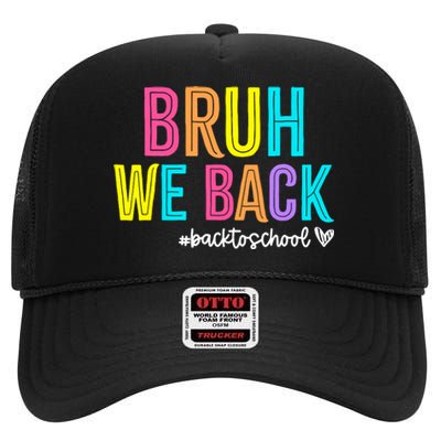 Bruh We Back Teachers Retro Back To School Boy Girl High Crown Mesh Back Trucker Hat