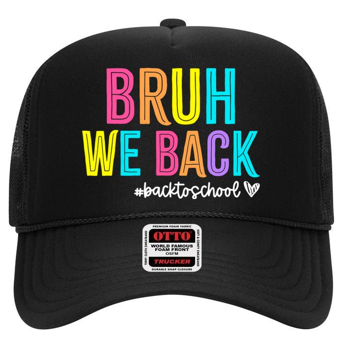 Bruh We Back Teachers Retro Back To School Boy Girl High Crown Mesh Back Trucker Hat