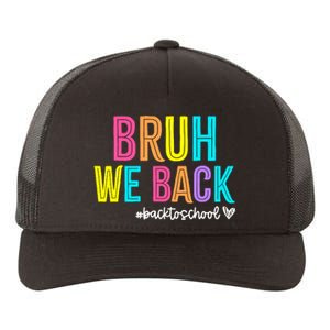 Bruh We Back Teachers Retro Back To School Boy Girl Yupoong Adult 5-Panel Trucker Hat