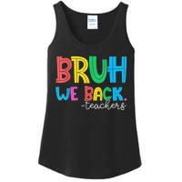 Bruh We Back Teacher Happy First Day Of School Ladies Essential Tank