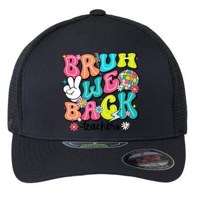 Bruh We Back Teachers School Back To School Flexfit Unipanel Trucker Cap