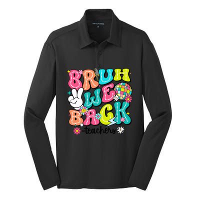 Bruh We Back Teachers School Back To School Silk Touch Performance Long Sleeve Polo