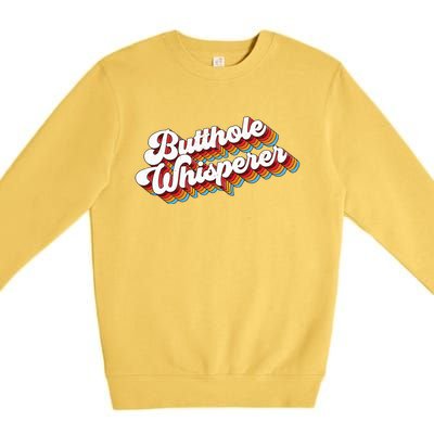 Butthole Whisperer Premium Crewneck Sweatshirt