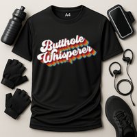 Butthole Whisperer Performance Shirt