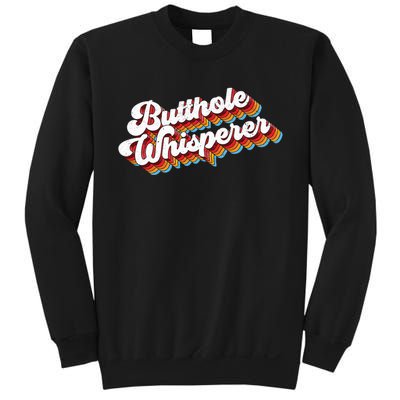 Butthole Whisperer Sweatshirt