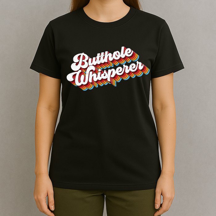 Butthole Whisperer T-Shirt