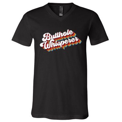 Butthole Whisperer V-Neck T-Shirt