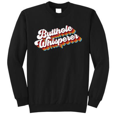 Butthole Whisperer Tall Sweatshirt