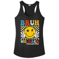 Bruh We Back Happy First Day Of School Teachers Ladies PosiCharge Competitor Racerback Tank