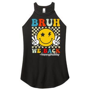 Bruh We Back Happy First Day Of School Teachers Women's Perfect Tri Rocker Tank