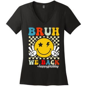 Bruh We Back Happy First Day Of School Teachers Women's V-Neck T-Shirt