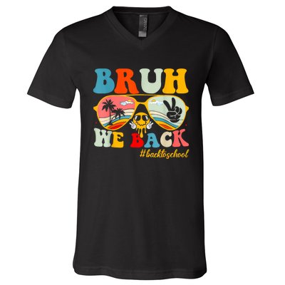 Bruh We Back First Day Of School Back To School For Teachers V-Neck T-Shirt