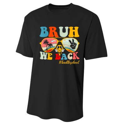 Bruh We Back First Day Of School Back To School For Teachers Performance Sprint T-Shirt