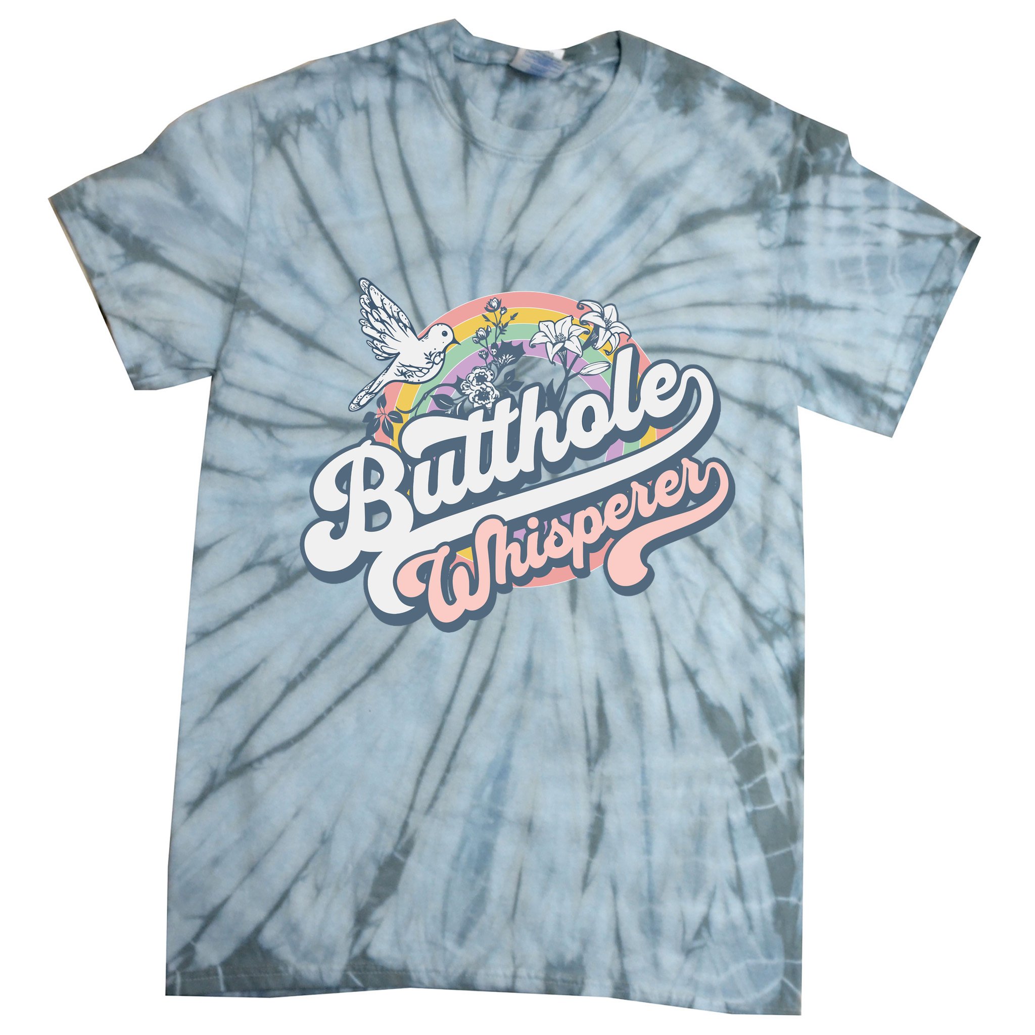 Butthole Whisperer Tie-Dye T-Shirt