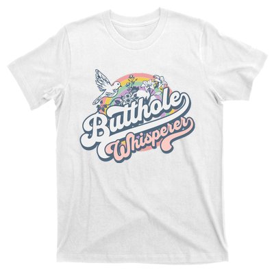 Butthole Whisperer T-Shirt