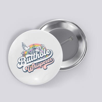 Butthole Whisperer Button