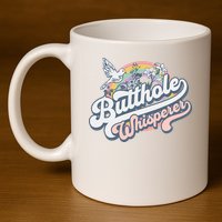 Butthole Whisperer 11oz C Handle Ceramic Mug