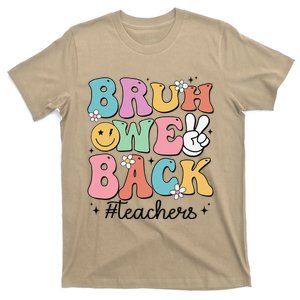 Bruh We Back Teachers Back To School Groovy Funny T-Shirt