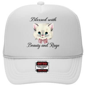 Blessed With Beauty And Rage Cute Lovely Cat High Crown Mesh Back Trucker Hat