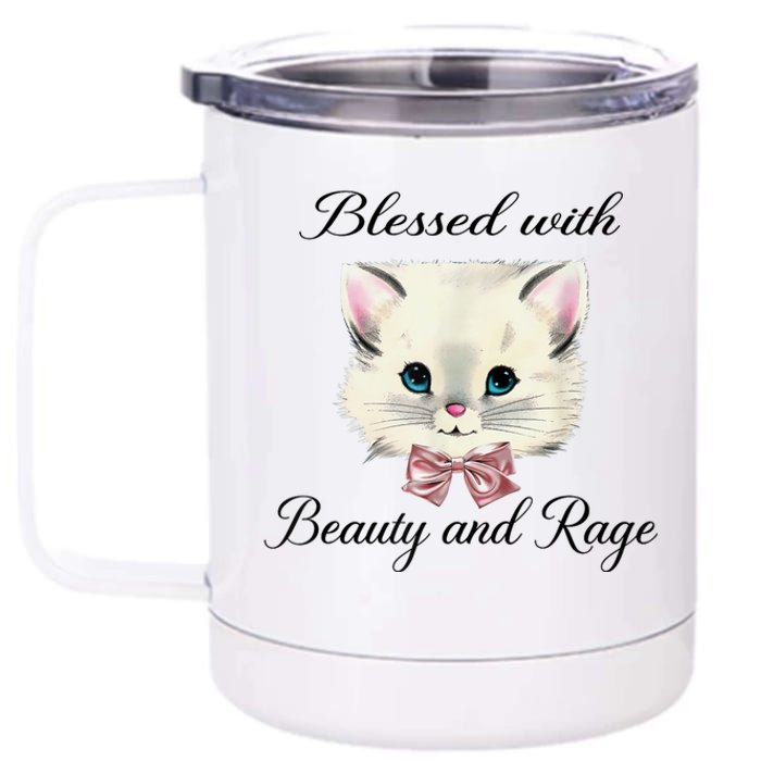 Blessed With Beauty And Rage Cute Lovely Cat 12 oz Stainless Steel Tumbler Cup