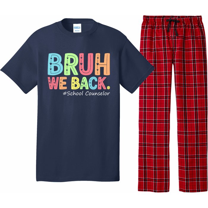 Bruh We Back School Counselor 1st Day Of School Counselor Pajama Set