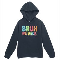 Bruh We Back School Counselor 1st Day Of School Counselor Urban Pullover Hoodie