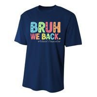 Bruh We Back School Counselor 1st Day Of School Counselor Performance Sprint T-Shirt