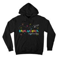 Bruh We Back School Secretary First Day Of School Bruh We Back School Secretary Hoodie