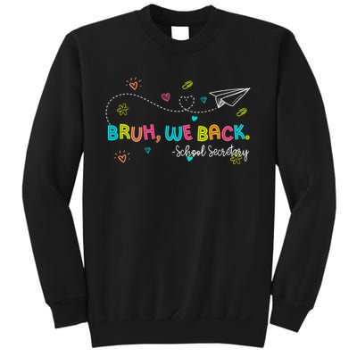 Bruh We Back School Secretary First Day Of School Bruh We Back School Secretary Sweatshirt