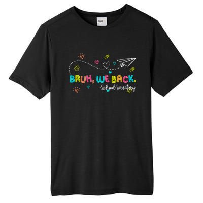 Bruh We Back School Secretary First Day Of School Bruh We Back School Secretary Tall Fusion ChromaSoft Performance T-Shirt