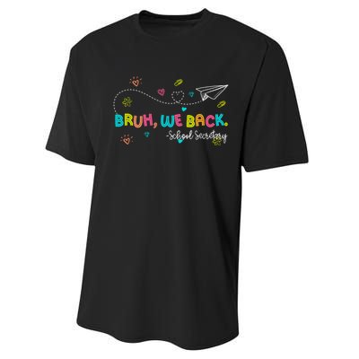 Bruh We Back School Secretary First Day Of School Bruh We Back School Secretary Performance Sprint T-Shirt